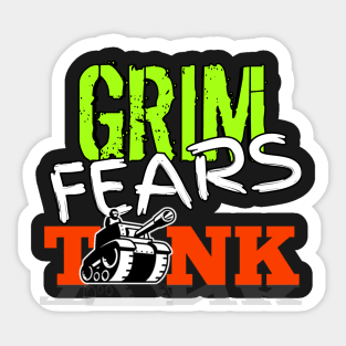 GRIM FEARS TANK Sticker